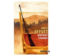 Kentucky Straight - Chris Offutt - Gallmeister - Poche - Roman