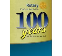 Kentville Rotary Club: 100 Years of Service Above Self HC