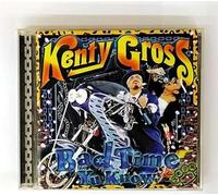 Kenty Gross - Bad Time YU Know [Import]