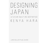 Kenya Hara Designing Japan