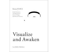 Kenya Hara Visualize and Awaken /anglais