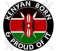 KENYA Kenyan Born & Proud East Africa Autocollant en vinyle pour pare-chocs de voiture africaine 100 mm