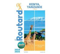 Kenya Tanzanie - + Zanzibar - Guide Du Routard 2024-2025
