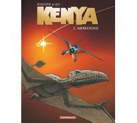Kenya - Tome 3 - Aberrations - Léo - Dargaud - cartonné - Bande dessinée