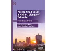 Kenyan Civil Society and the Challenge of Extremism: Perspectives and Practices