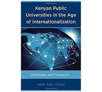 Kenyan Public Universities In The Age Of Internationalization