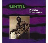 Kenyatta, Robin - Until