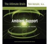 Kenyon, Tom - Ambient Support for Learning Working & Creating