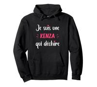 Kenza Je suis Une Kenza Qui déchire Sweat à Capuche