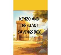 Kenzo and the Giant Savings Box: Small habits grow big dreams