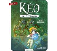 Kéo et l'épée magique Paul Beorn (Auteur), Alexandre Cochez (Illustration)