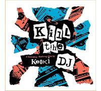 Keoki - Kill The DJ-A Non-Stop Mash-Up Mix [Import]