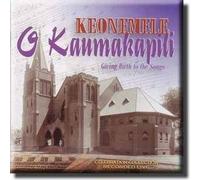 KEONEMELE O KAUMKAPILI Giving Birth to the Songs.