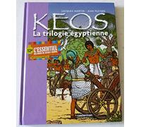 Keos - La trilogie Égyptienne: Recueil : Osiris, Le Cobra, Le veau d'or