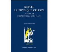 Kepler La physique céleste Nicolas Roudet (Coauteur), Edouard Mehl (Edité par)