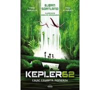 Kepler62 Quatrième partie Pionniers