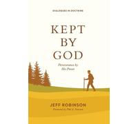 Kept by God: Perseverance by His Power