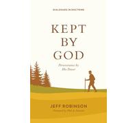Kept by God: Perseverance by His Power