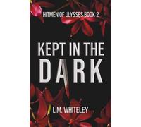 Kept in the Dark: A Kidnapping Romance