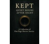 Kept: Quiet Hours After Eight