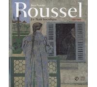 Ker-Xavier Roussel 1867-1944: Le Nabi bucolique
