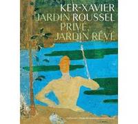 Ker-Xavier Roussel Collectif (Auteur), Mathias Chivot (Editeur du volume)