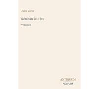 Kéraban-le-Têtu: Volume I