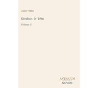 Kéraban-le-Têtu: Volume II