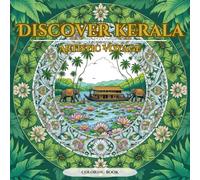 Kerala Heritage Coloring Book: A Stress Relief Journey for Adults: Relax and Unwind with Intricate Line Art Inspired by Kerala's Culture, Festivals, and Traditions