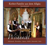 Kerber Familie - Weihnacht Im Allgaeu