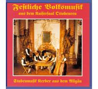 Kerber Stubenmusik - Festliche Volksmusik-Kaisersaal Ottobeur [Import]