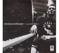 Kerem Görsev - I Love May