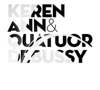 Keren Ann And Quatuor Debussy CD