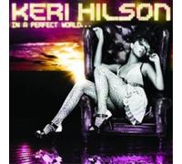 Keri Hilson – In a Perfect World. – CD – Import