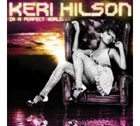 Hilson,Keri - in a Perfect World (New Ve [Import]
