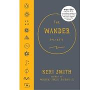 Keri Smith The Wander Society (Relié)