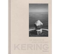 Kering : Of Granite and Dreams