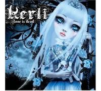 KERLI "LOVE IS DEAD" CD NEW