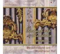 Kerll/Fischer/Murschhauser : Lasst Uns Das Kindlein Wiegen