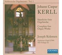 Kerll, J.C. - Sämtliche Freie Orgelwerke -Johann Caspar Kerll
