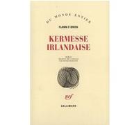 Kermesse irlandaise Flann O'brien (Auteur), Henri Morisset (Traduction)