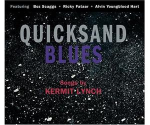 Kermit Lynch - Quicksand Blues