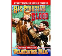Kermit Maynard: His Fighting Blood / Wilderness [DVD] [1935] [Region 1] [NTSC]