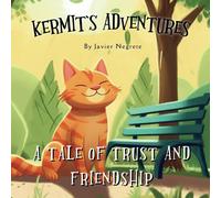 Kermit's Adventures: A Tale Of Trust And Friendship