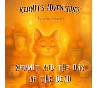 Kermit's Adventures: Kermit and the Day of the Dead