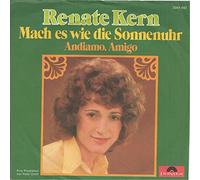 KERN, Renate - Mach es wie die Sonnenuhr / Andiamo Amigo / 2041 442