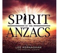 Lee Kernaghan - Spirit of The Anzacs [Import]