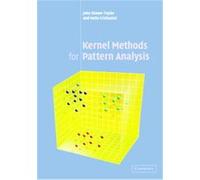 Kernel Methods for Pattern Analysis John Shawe-Taylor, Nello Cristianini (Auteur)