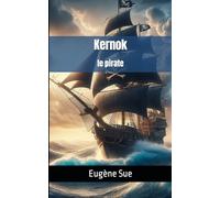 Kernok le pirate: Eugène Sue