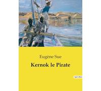 Kernok le Pirate: Une aventure maritime transition au coeur de la piraterie du XIXe siècle